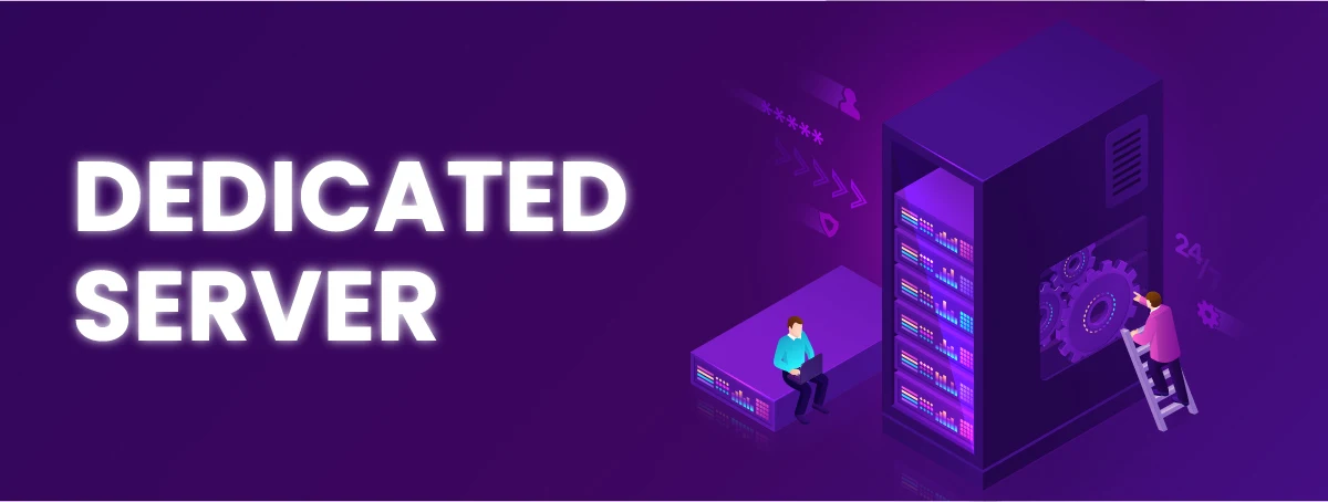 Dedicated Servers